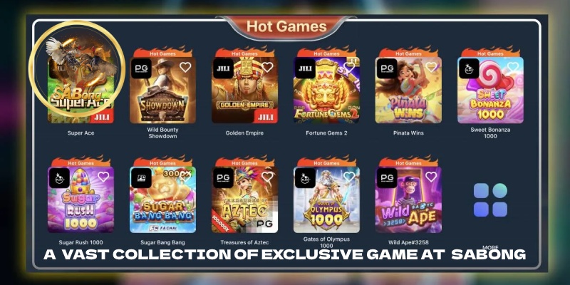 A Vast Collection of Exclusive Games at SABONG