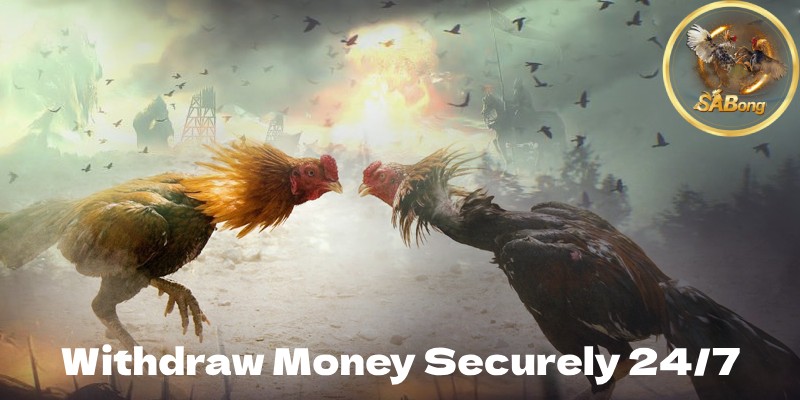 Withdraw Money Securely 24/7