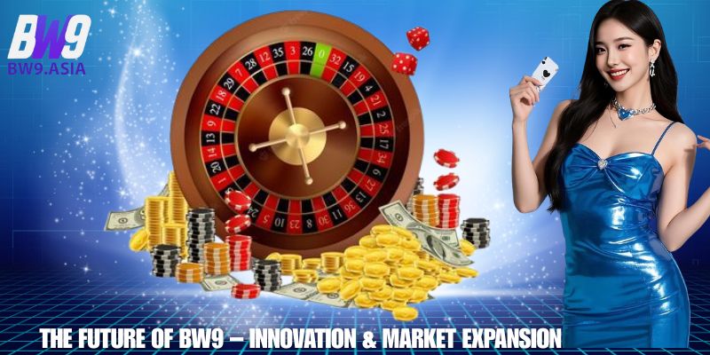 The Future of BW9 – Innovation & Market Expansion